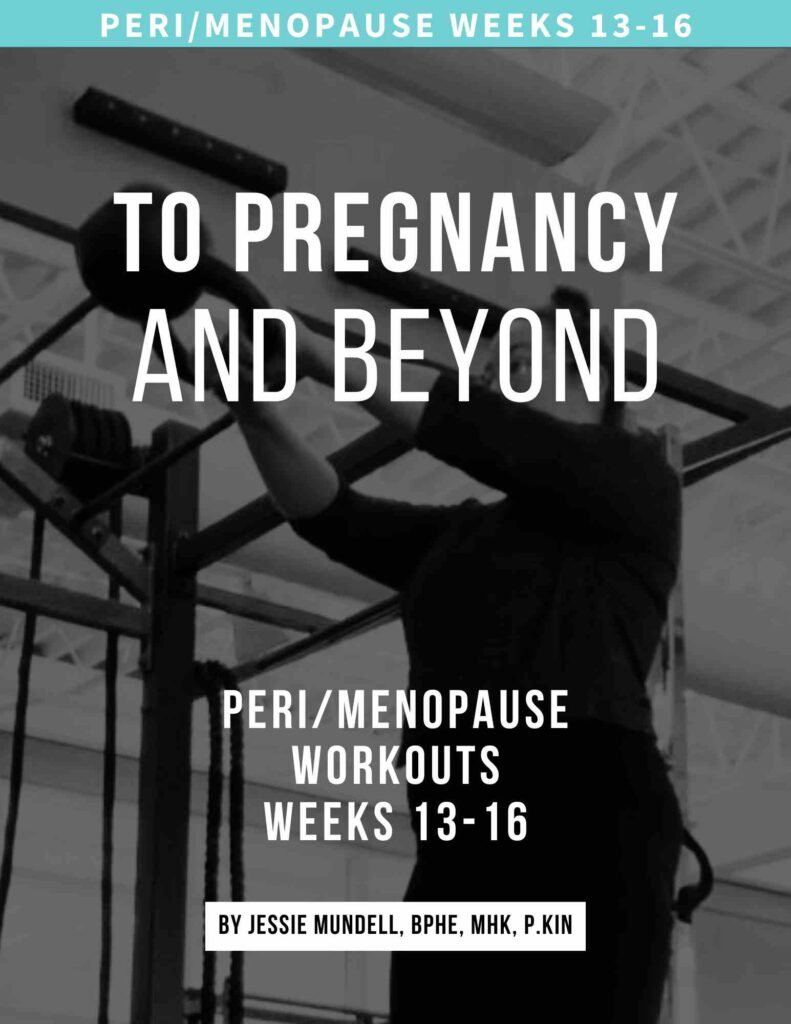 PeriMenopause 13-16 Workouts
